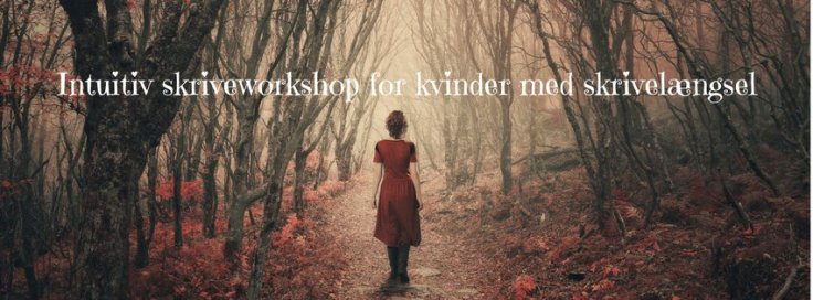 Intuitiv skriveworkshop for kvinder med skrivelængsel