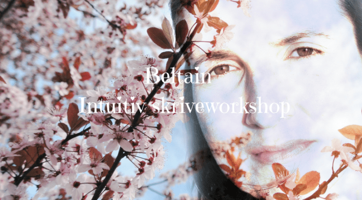 Beltain Intuitiv Skriveworkshop